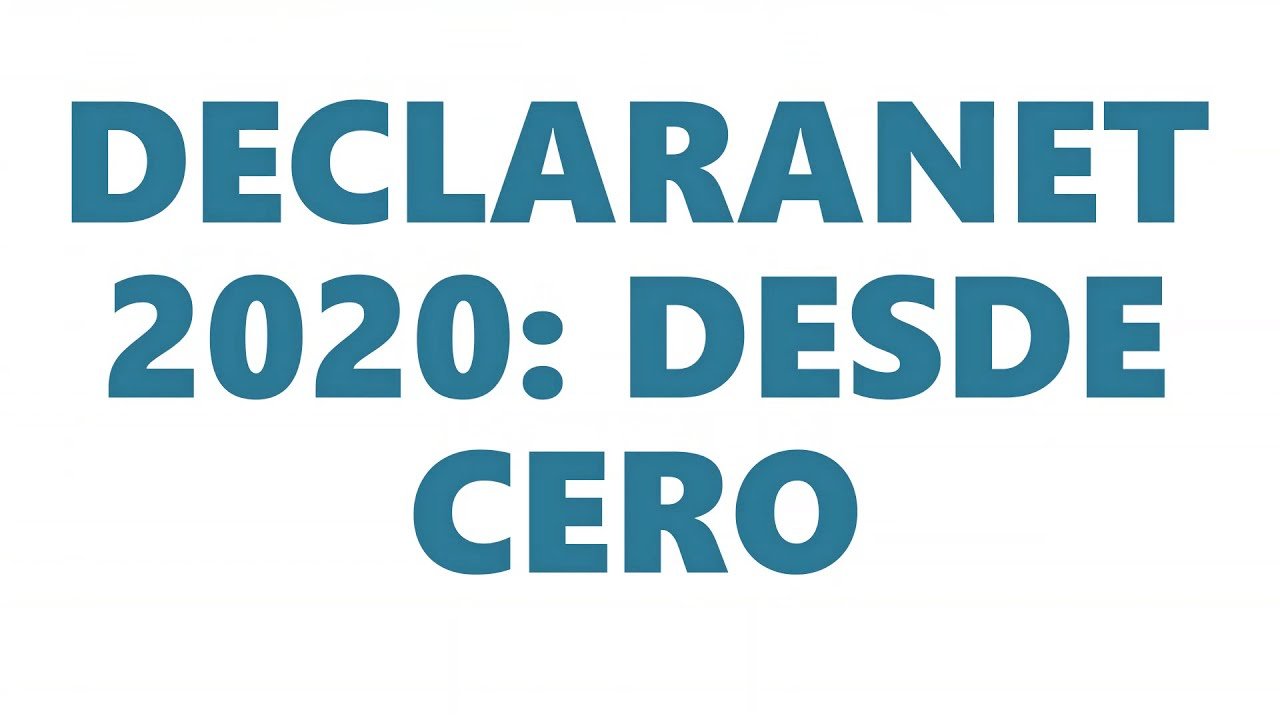 DECLARACIÓN PATRIMONIAL: DECLARANET 2020, PASO A PASO.